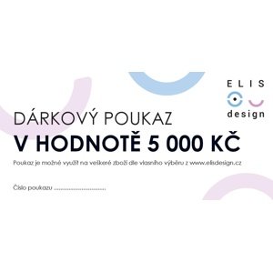 ELIS DESIGN Dárkový poukaz v hodnotě 5000 Kč