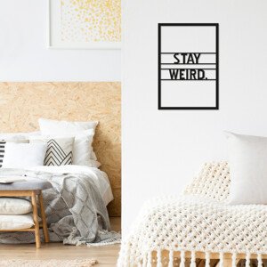 ASIR Nástěnná dekorace kov STAY WEIRD 35 x 50 cm
